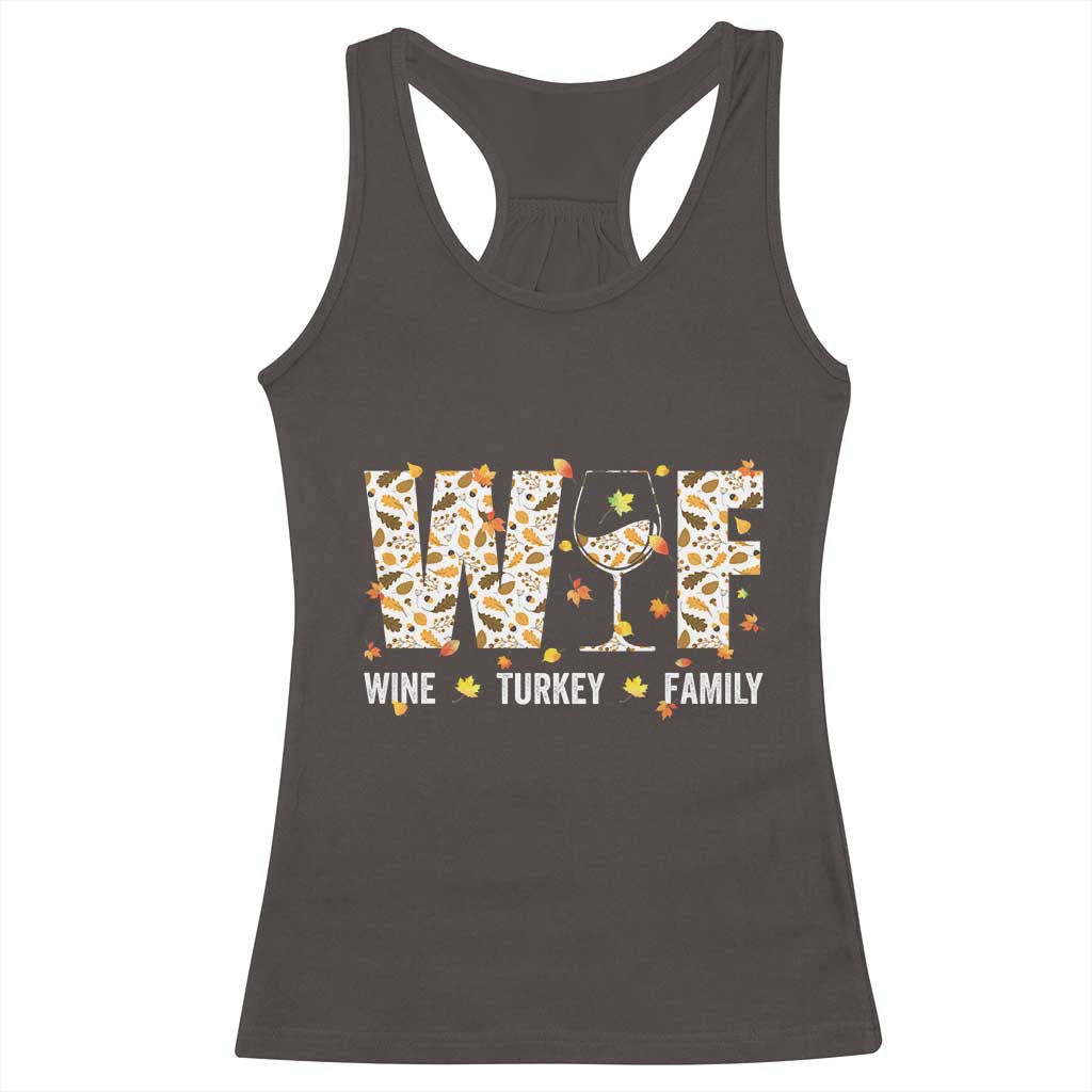 Funny Thanksgiving Racerback Tank Top WTF Wine Turkey Family Family Dinner TS10 Dark Chocolate Print Your Wear