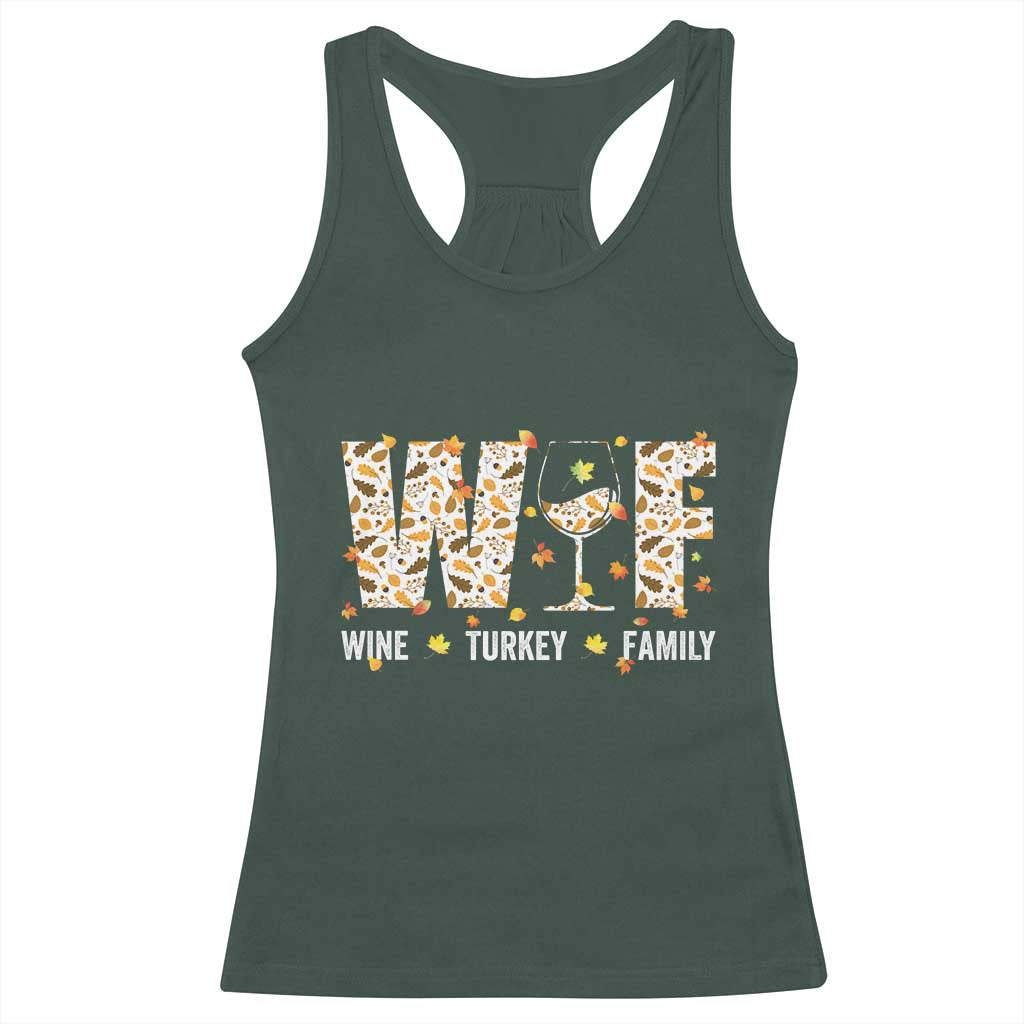 Funny Thanksgiving Racerback Tank Top WTF Wine Turkey Family Family Dinner TS10 Dark Forest Green Print Your Wear