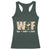 Funny Thanksgiving Racerback Tank Top WTF Wine Turkey Family Family Dinner TS10 Dark Forest Green Print Your Wear