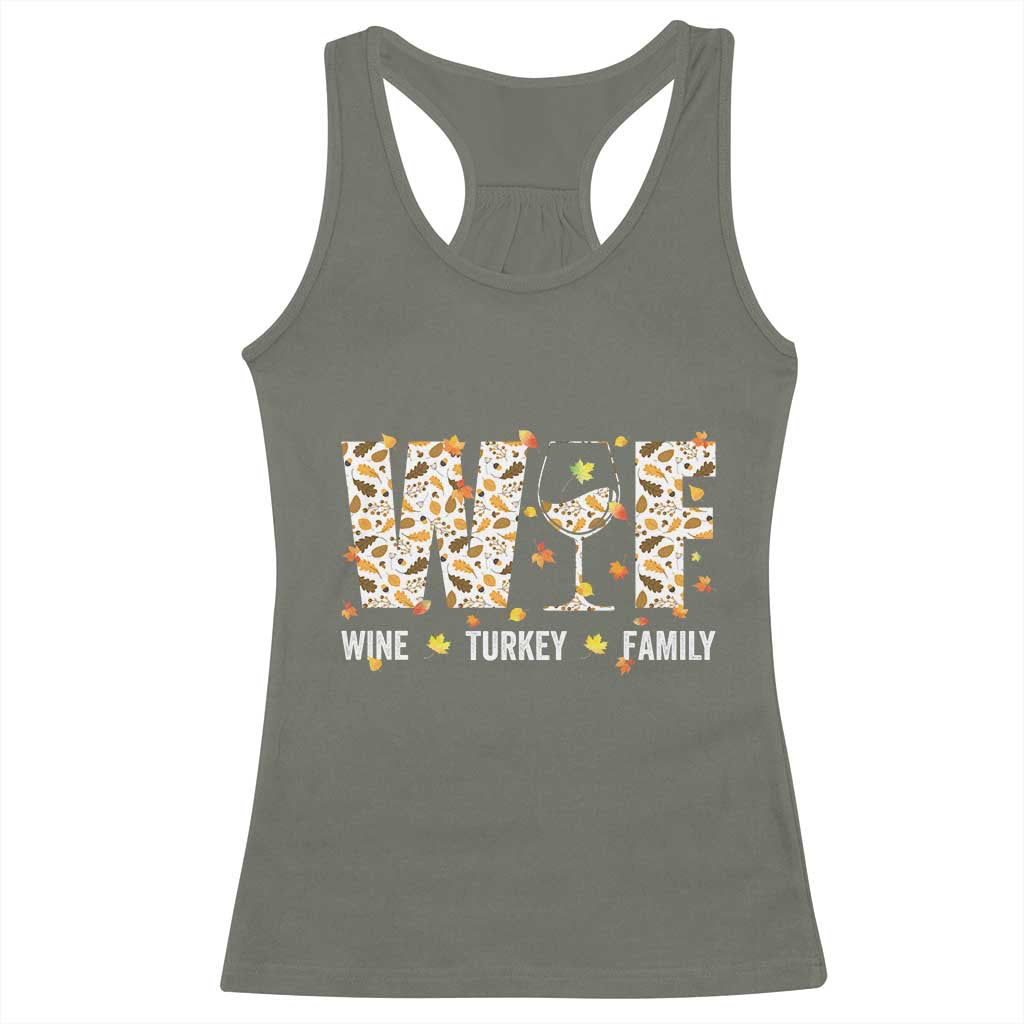 Funny Thanksgiving Racerback Tank Top WTF Wine Turkey Family Family Dinner TS10 Military Green Print Your Wear