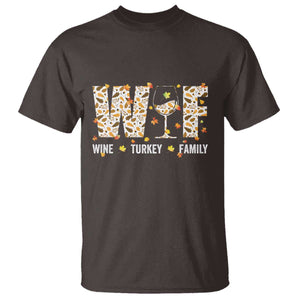 Funny Thanksgiving T Shirt WTF Wine Turkey Family Family Dinner TS10 Dark Chocolate Print Your Wear
