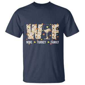 Funny Thanksgiving T Shirt WTF Wine Turkey Family Family Dinner TS10 Navy Print Your Wear