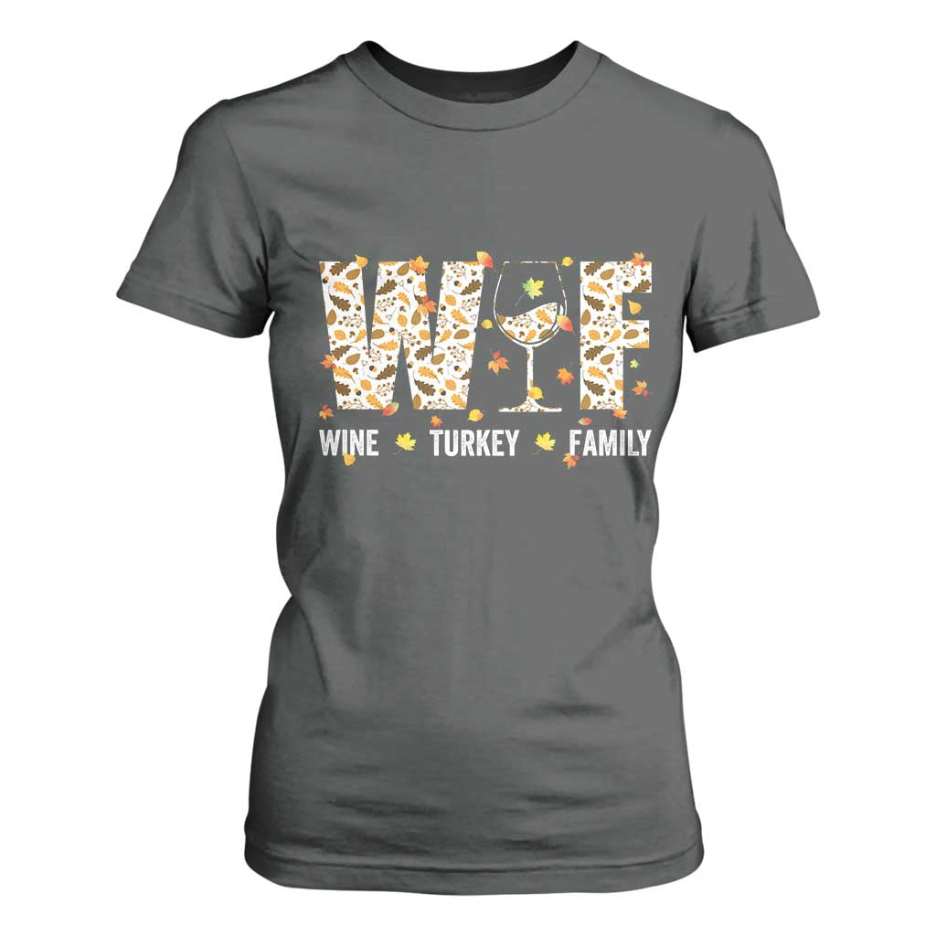 Funny Thanksgiving T Shirt For Women WTF Wine Turkey Family Family Dinner TS10 Dark Heather Print Your Wear