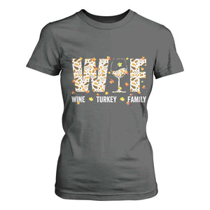 Funny Thanksgiving T Shirt For Women WTF Wine Turkey Family Family Dinner TS10 Dark Heather Print Your Wear