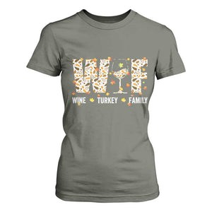 Funny Thanksgiving T Shirt For Women WTF Wine Turkey Family Family Dinner TS10 Military Green Print Your Wear