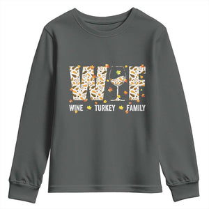 Funny Thanksgiving Youth Sweatshirt WTF Wine Turkey Family Family Dinner TS10 Dark Heather Print Your Wear
