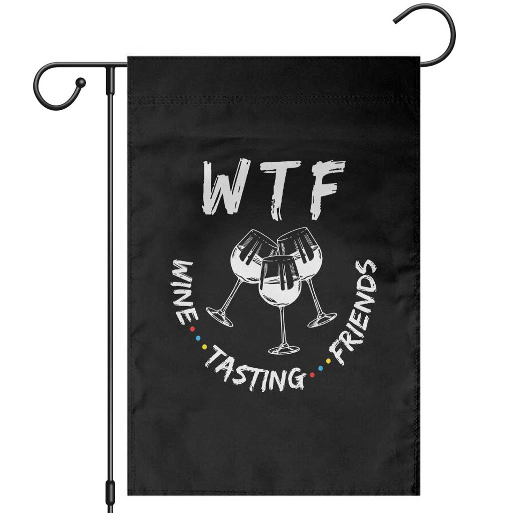 Thanksgiving Friends Garden Flag WTF Wine Tasting Friends Drinking Club TS10 Black Print Your Wear