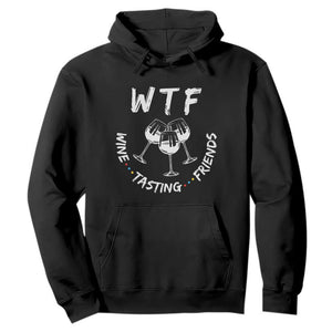Thanksgiving Friends Hoodie WTF Wine Tasting Friends Drinking Club TS10 Black Print Your Wear