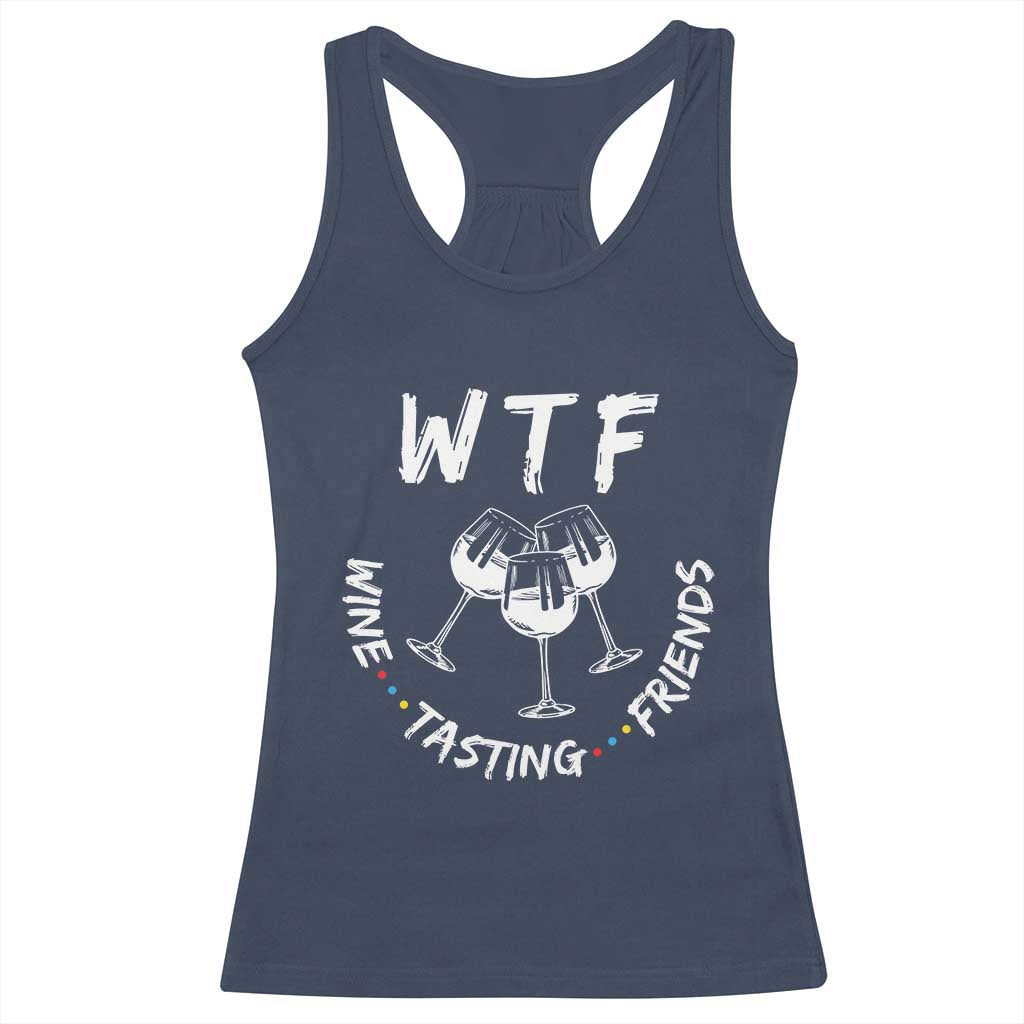 Thanksgiving Friends Racerback Tank Top WTF Wine Tasting Friends Drinking Club TS10 Navy Print Your Wear