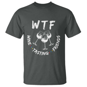 Thanksgiving Friends T Shirt WTF Wine Tasting Friends Drinking Club TS10 Dark Heather Print Your Wear