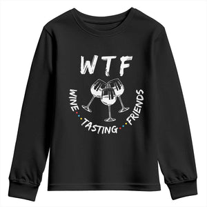 Thanksgiving Friends Youth Sweatshirt WTF Wine Tasting Friends Drinking Club TS10 Black Print Your Wear