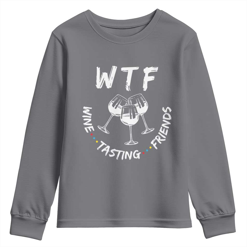 Thanksgiving Friends Youth Sweatshirt WTF Wine Tasting Friends Drinking Club TS10 Charcoal Print Your Wear