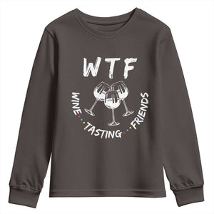 Thanksgiving Friends Youth Sweatshirt WTF Wine Tasting Friends Drinking Club TS10 Dark Chocolate Print Your Wear