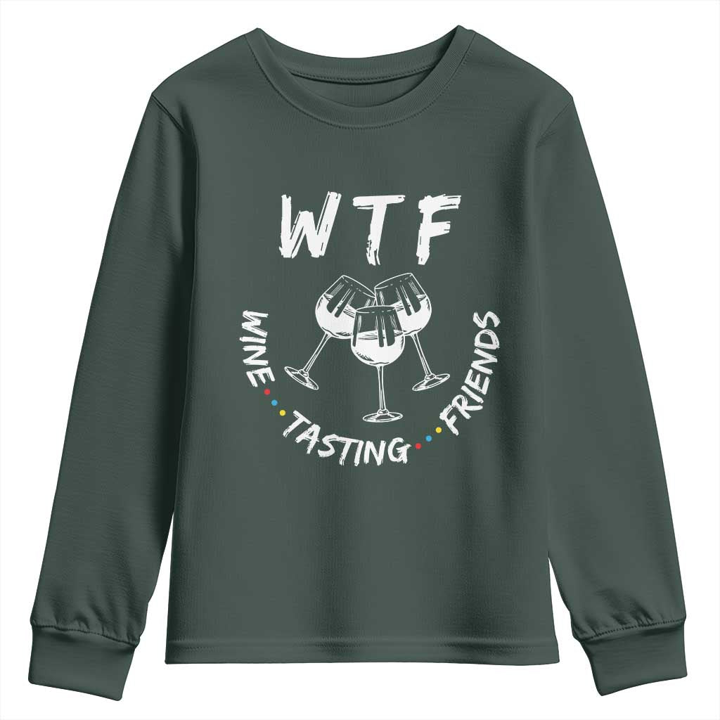 Thanksgiving Friends Youth Sweatshirt WTF Wine Tasting Friends Drinking Club TS10 Dark Forest Green Print Your Wear