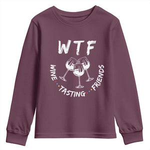 Thanksgiving Friends Youth Sweatshirt WTF Wine Tasting Friends Drinking Club TS10 Maroon Print Your Wear