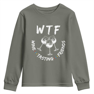 Thanksgiving Friends Youth Sweatshirt WTF Wine Tasting Friends Drinking Club TS10 Military Green Print Your Wear