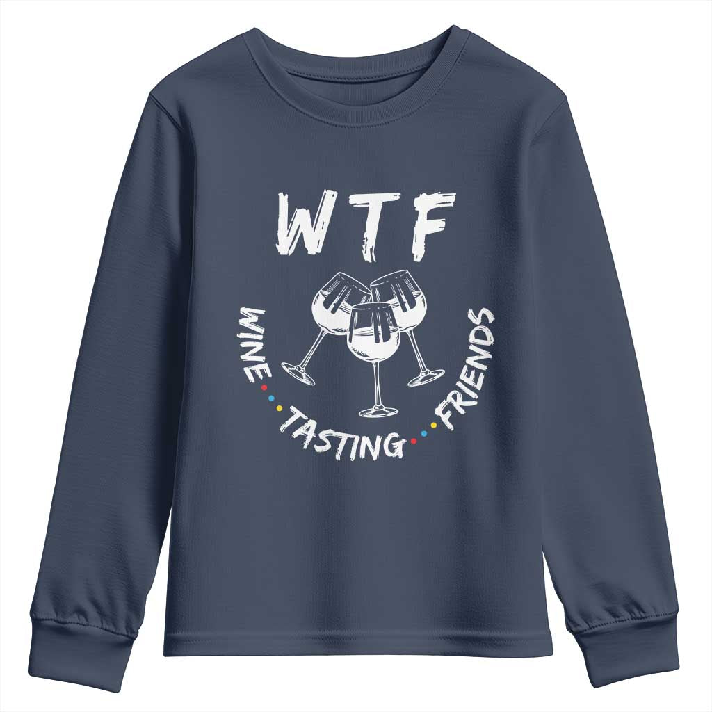 Thanksgiving Friends Youth Sweatshirt WTF Wine Tasting Friends Drinking Club TS10 Navy Print Your Wear