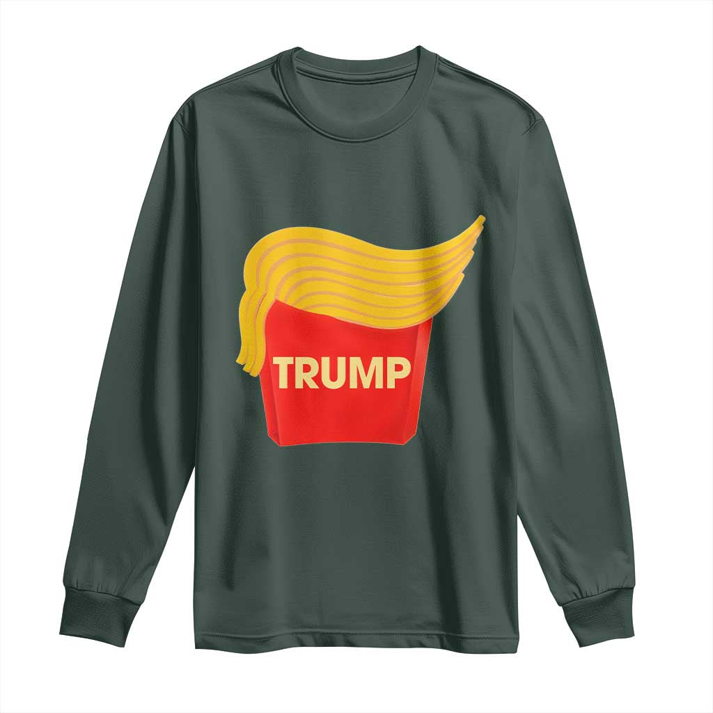 Funny Trump Fries Long Sleeve Shirt Mac Daddy Gift for Republican TS10 Dark Forest Green Print Your Wear