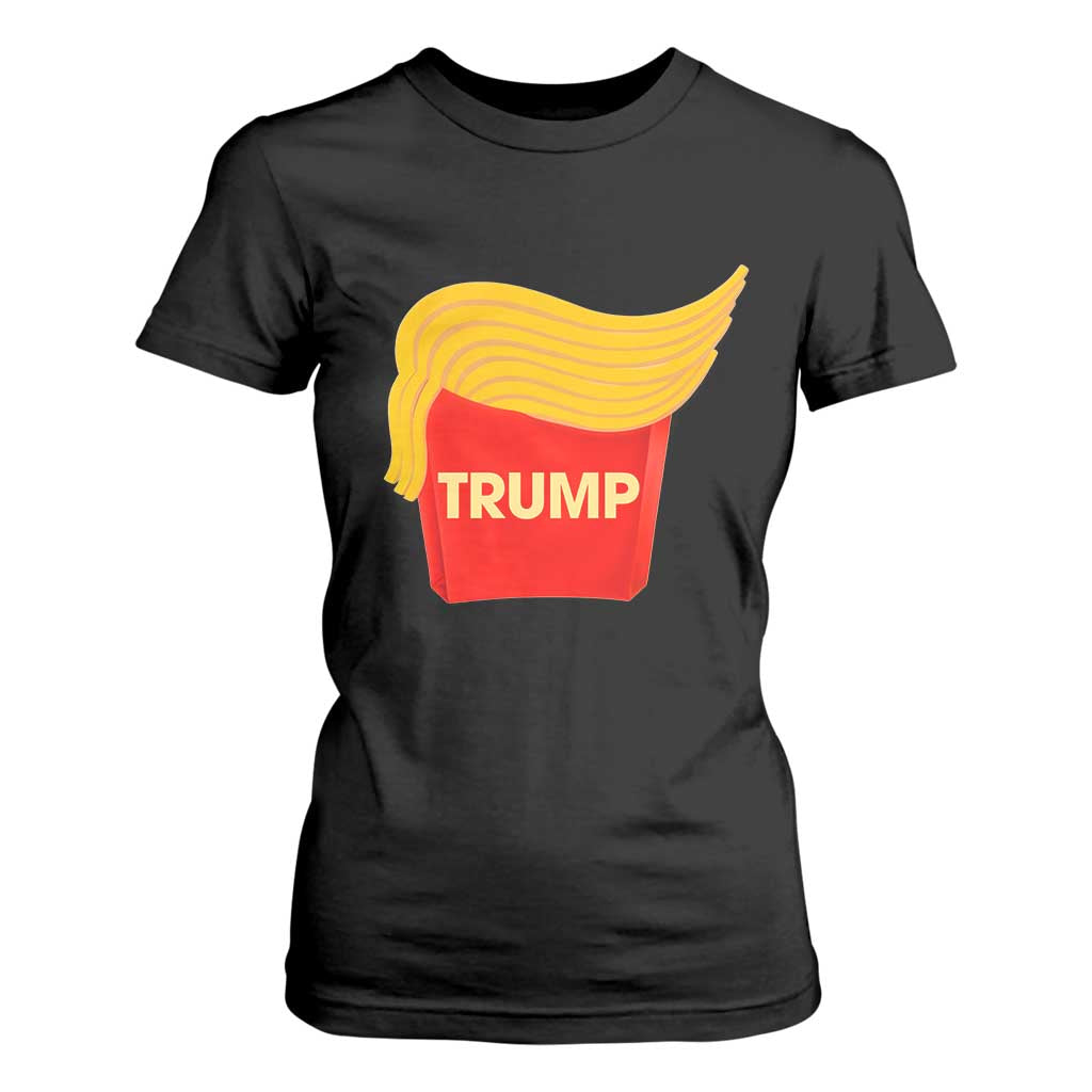 Funny Trump Fries T Shirt For Women Mac Daddy Gift for Republican TS10 Black Print Your Wear