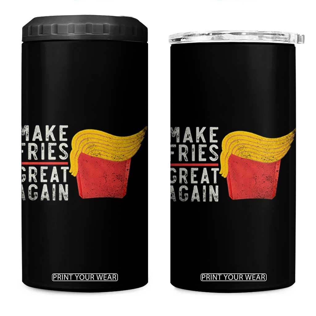 Funny Fries 4 in 1 Can Cooler Tumbler Vintage Make Fries Great Again TS10 One Size: 16 oz Black Print Your Wear