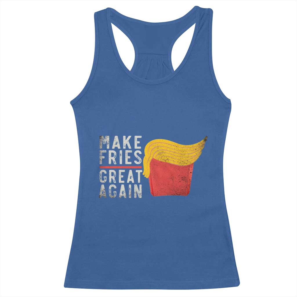 Funny Fries Racerback Tank Top Vintage Make Fries Great Again TS10 Royal Blue Print Your Wear