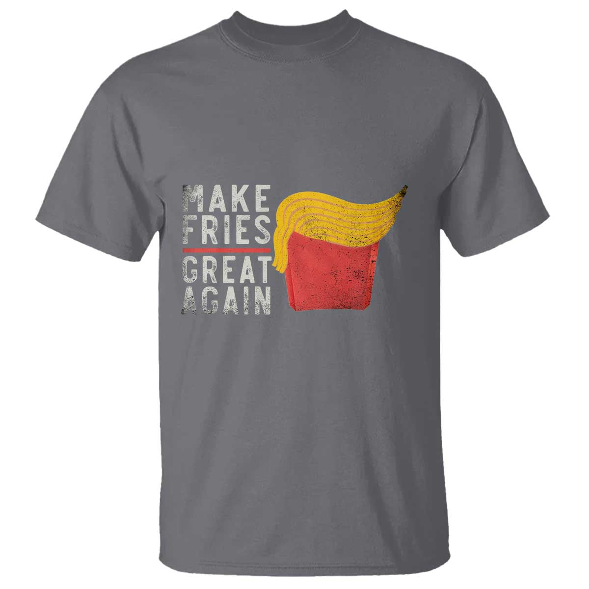 Funny Fries T Shirt Vintage Make Fries Great Again TS10 Charcoal Print Your Wear