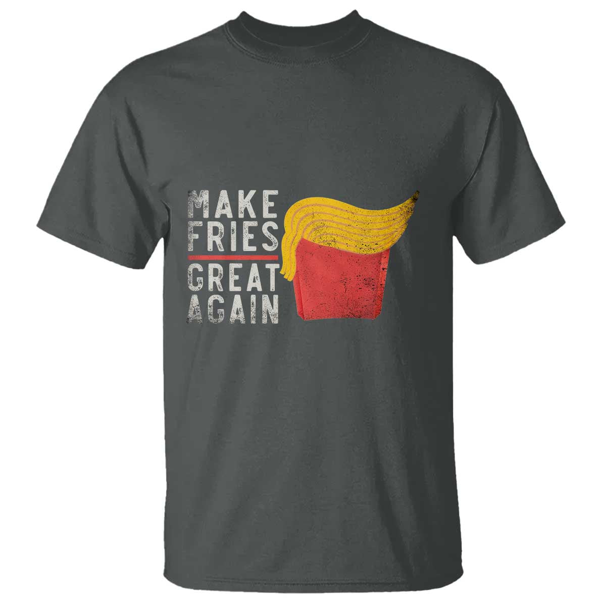 Funny Fries T Shirt Vintage Make Fries Great Again TS10 Dark Heather Print Your Wear