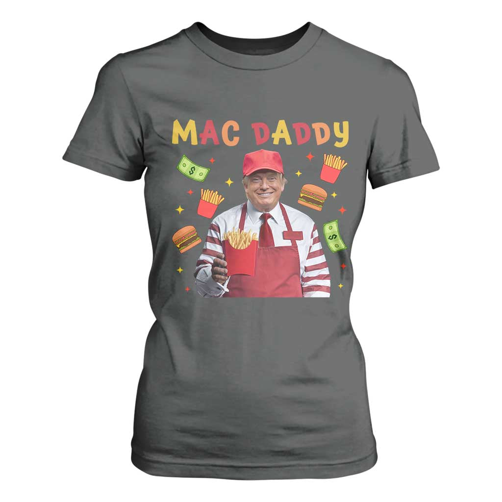 Funny Trump 2024 T Shirt For Women Mac Daddy Makes Fries Fast Food TS10 Dark Heather Print Your Wear