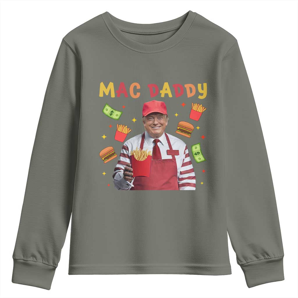 Funny Trump 2024 Youth Sweatshirt Mac Daddy Makes Fries Fast Food TS10 Military Green Print Your Wear