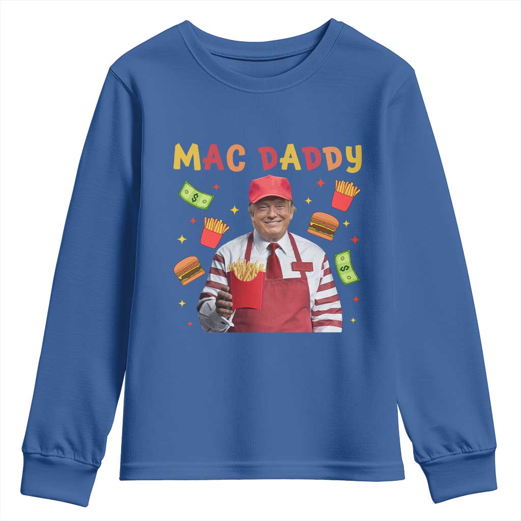 Funny Trump 2024 Youth Sweatshirt Mac Daddy Makes Fries Fast Food TS10 Royal Blue Print Your Wear