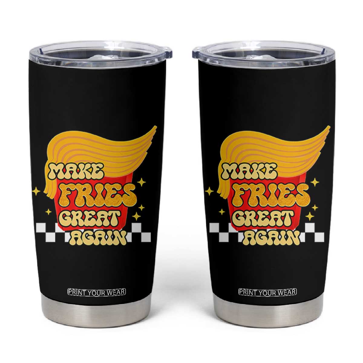 Funny Fries Tumbler Cup Make Fries Great Again Checkered TS10 Black Print Your Wear