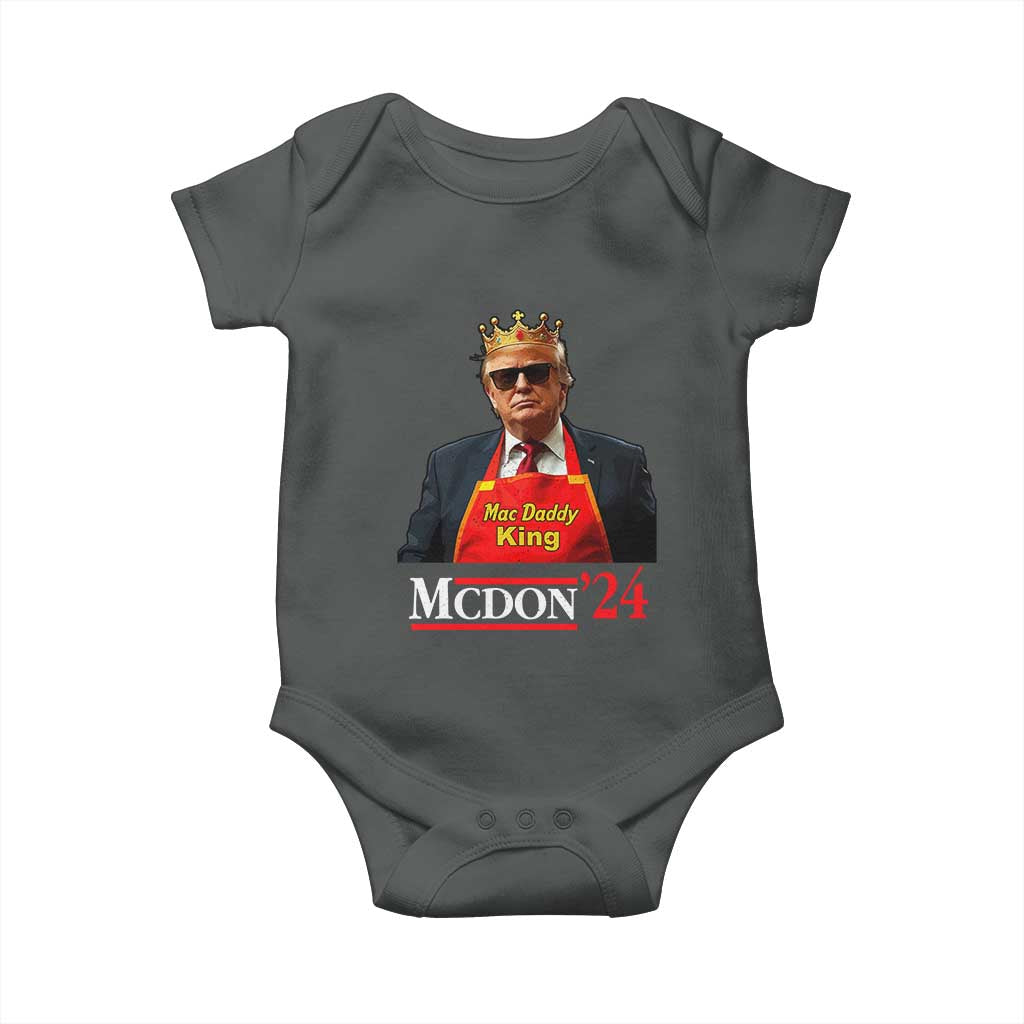 Funny Trump 2024 Baby Onesie Mac Daddy King McDon '24 TS10 Dark Heather Print Your Wear