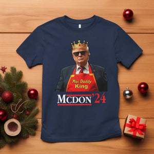 Funny Trump 2024 T Shirt Mac Daddy King McDon '24 TS10 Navy Print Your Wear