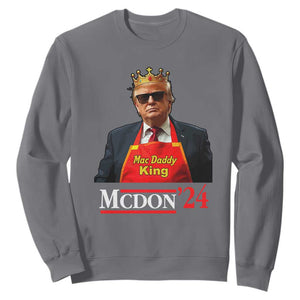 Funny Trump 2024 Sweatshirt Mac Daddy King McDon '24 TS10 Charcoal Print Your Wear