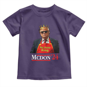 Funny Trump 2024 Toddler T Shirt Mac Daddy King McDon '24 TS10 Purple Print Your Wear