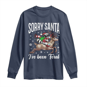 Christmas Raccoon Long Sleeve Shirt Sorry Santa I've Been Feral Funny Weird Xmas Gifts TS10 Navy Print Your Wear