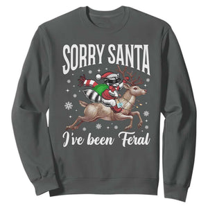 Christmas Raccoon Sweatshirt Sorry Santa I've Been Feral Funny Weird Xmas Gifts TS10 Dark Heather Print Your Wear