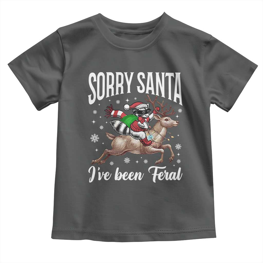 Christmas Raccoon Toddler T Shirt Sorry Santa I've Been Feral Funny Weird Xmas Gifts TS10 Dark Heather Print Your Wear