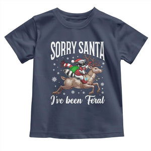 Christmas Raccoon Toddler T Shirt Sorry Santa I've Been Feral Funny Weird Xmas Gifts TS10 Navy Print Your Wear
