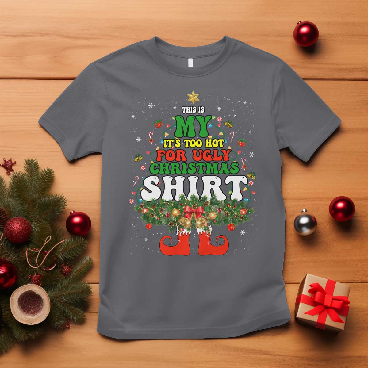 Too Hot Ugly Christmas Sweaters T Shirt Funny Xmas Elf TS10 Charcoal Print Your Wear