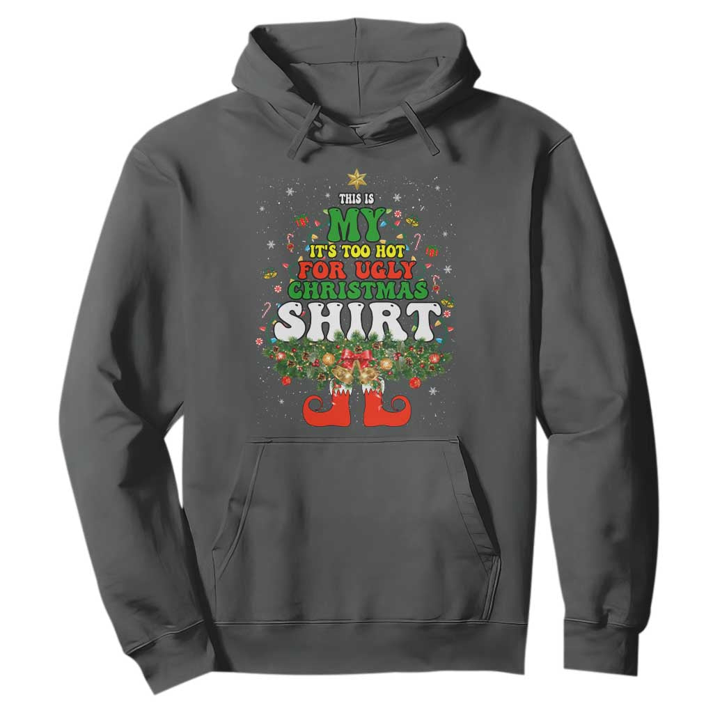 Too Hot Ugly Christmas Sweaters Hoodie Funny Xmas Elf TS10 Dark Heather Print Your Wear