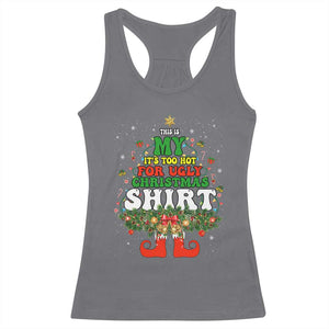 Too Hot Ugly Christmas Sweaters Racerback Tank Top Funny Xmas Elf TS10 Charcoal Print Your Wear