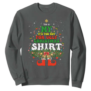 Too Hot Ugly Christmas Sweaters Sweatshirt Funny Xmas Elf TS10 Dark Heather Print Your Wear