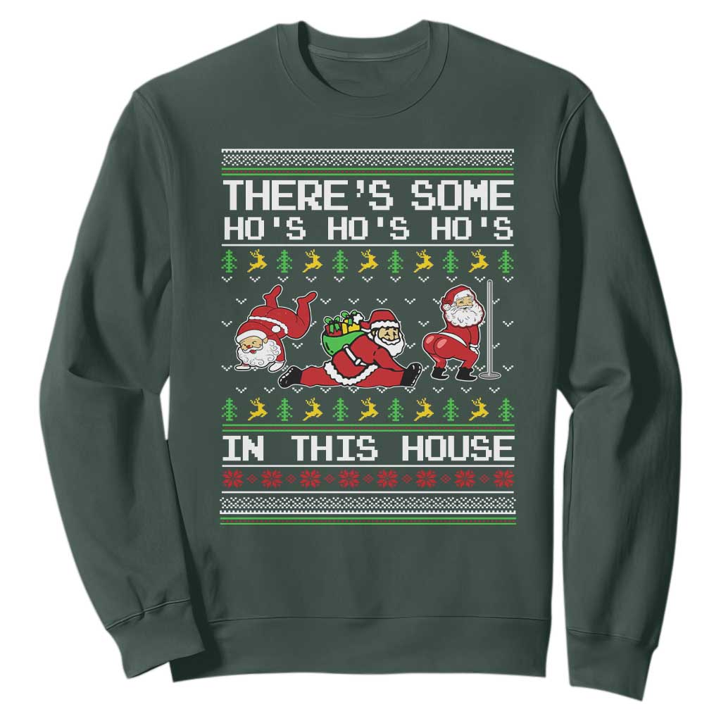 Funny Christmas Sweatshirt There's Some Horrors In This House Sexy Santa Claus Ugly Xmas TS10 Dark Forest Green Print Your Wear