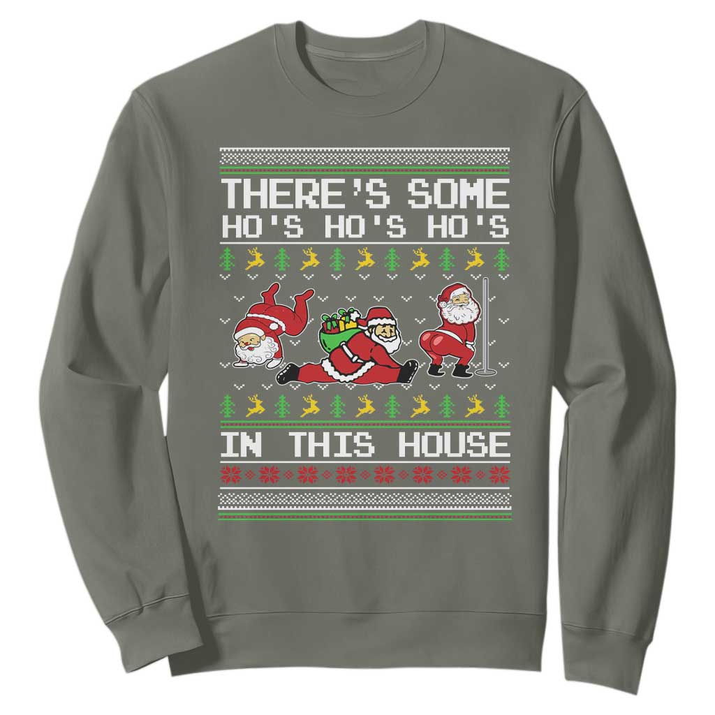 Funny Christmas Sweatshirt There's Some Horrors In This House Sexy Santa Claus Ugly Xmas TS10 Military Green Print Your Wear