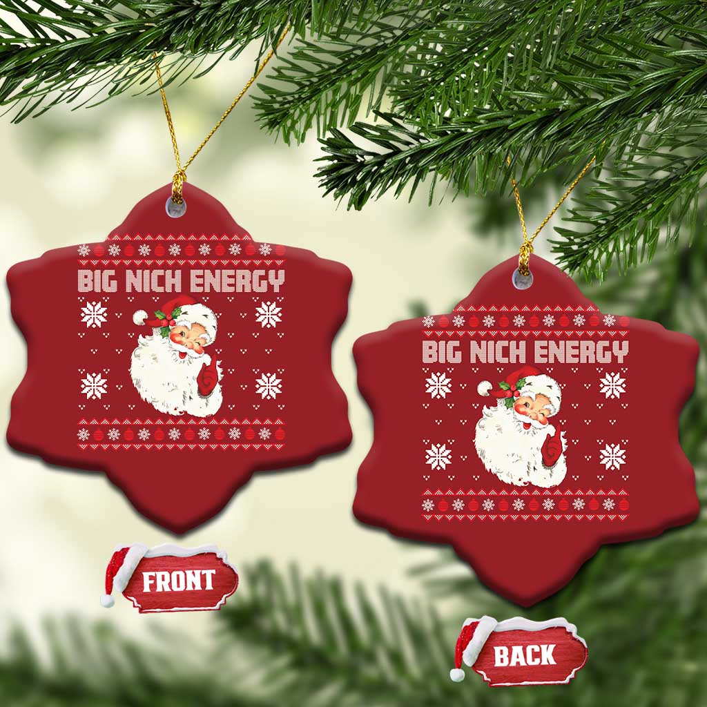 Xmas Santa Claus Christmas Ornament Big Nick Energy Santa Ugly Xmas TS10 Snow Flake Red Print Your Wear