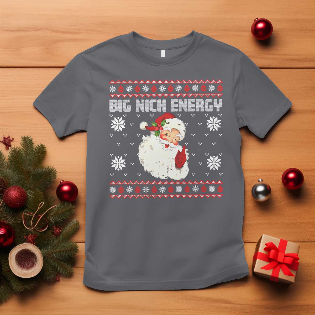 Christmas Santa Claus T Shirt Big Nick Energy Santa Ugly Xmas TS10 Charcoal Print Your Wear
