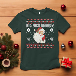 Christmas Santa Claus T Shirt Big Nick Energy Santa Ugly Xmas TS10 Dark Forest Green Print Your Wear