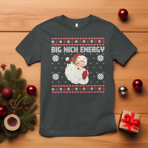 Christmas Santa Claus T Shirt Big Nick Energy Santa Ugly Xmas TS10 Dark Heather Print Your Wear