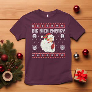 Christmas Santa Claus T Shirt Big Nick Energy Santa Ugly Xmas TS10 Maroon Print Your Wear